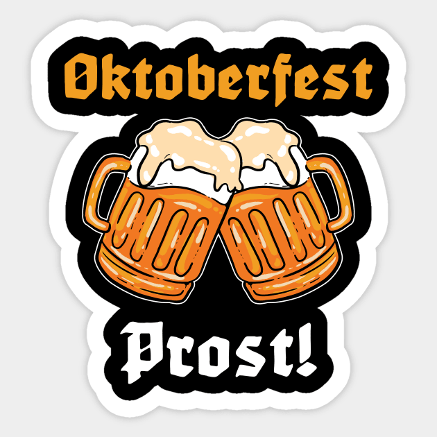 Prost Oktoberfest - For Beer Lovers Sticker by RocketUpload